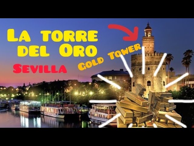 Discover the Golden Tower of Seville in English